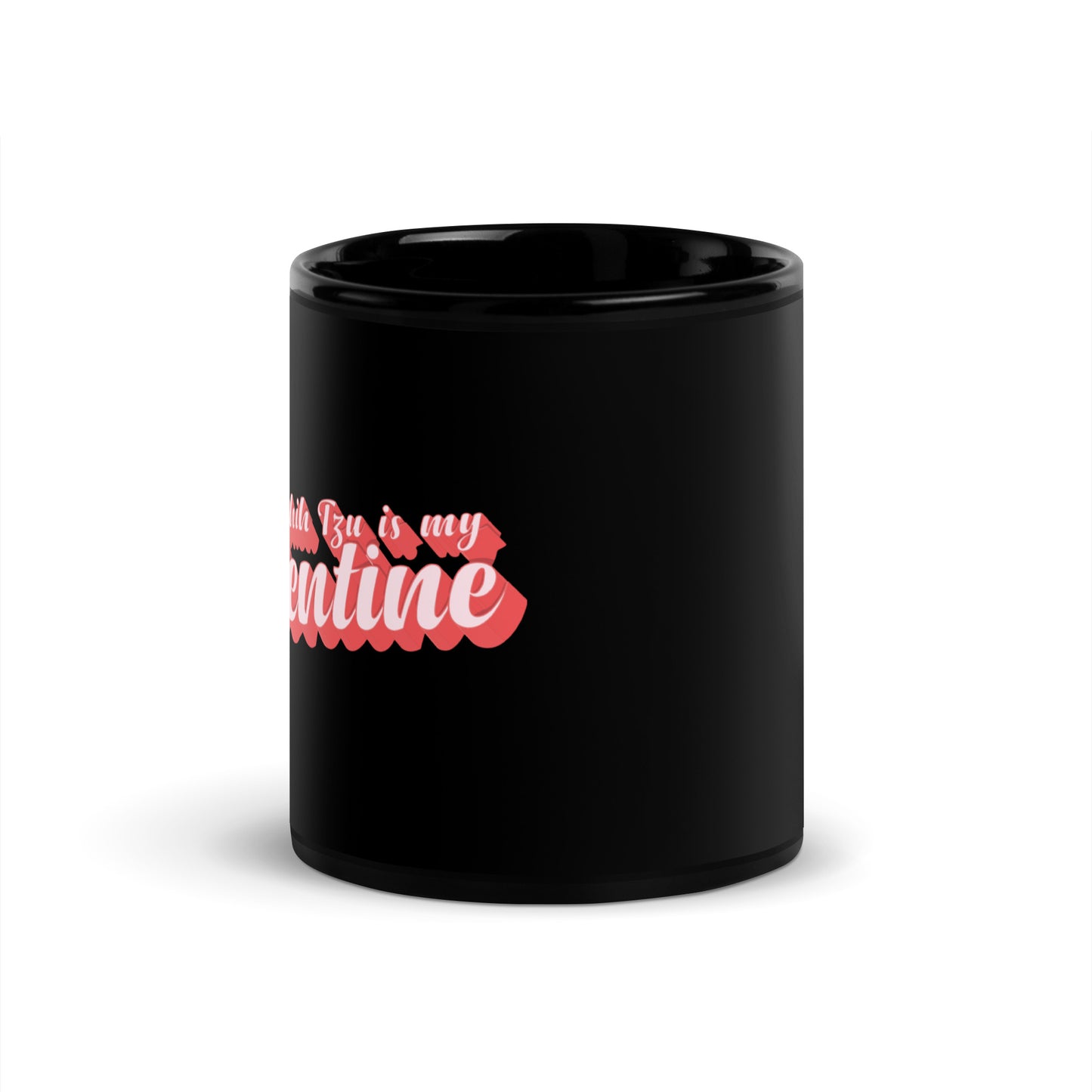 Shih Tzu is My Valentine Black Glossy Mug