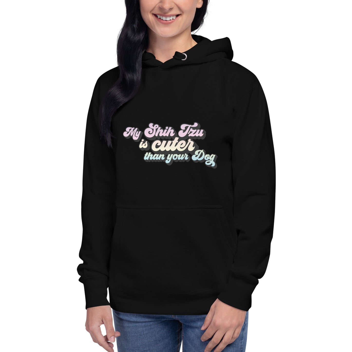 My Shih Tzu is Cuter than Your Dog Unisex Hoodie