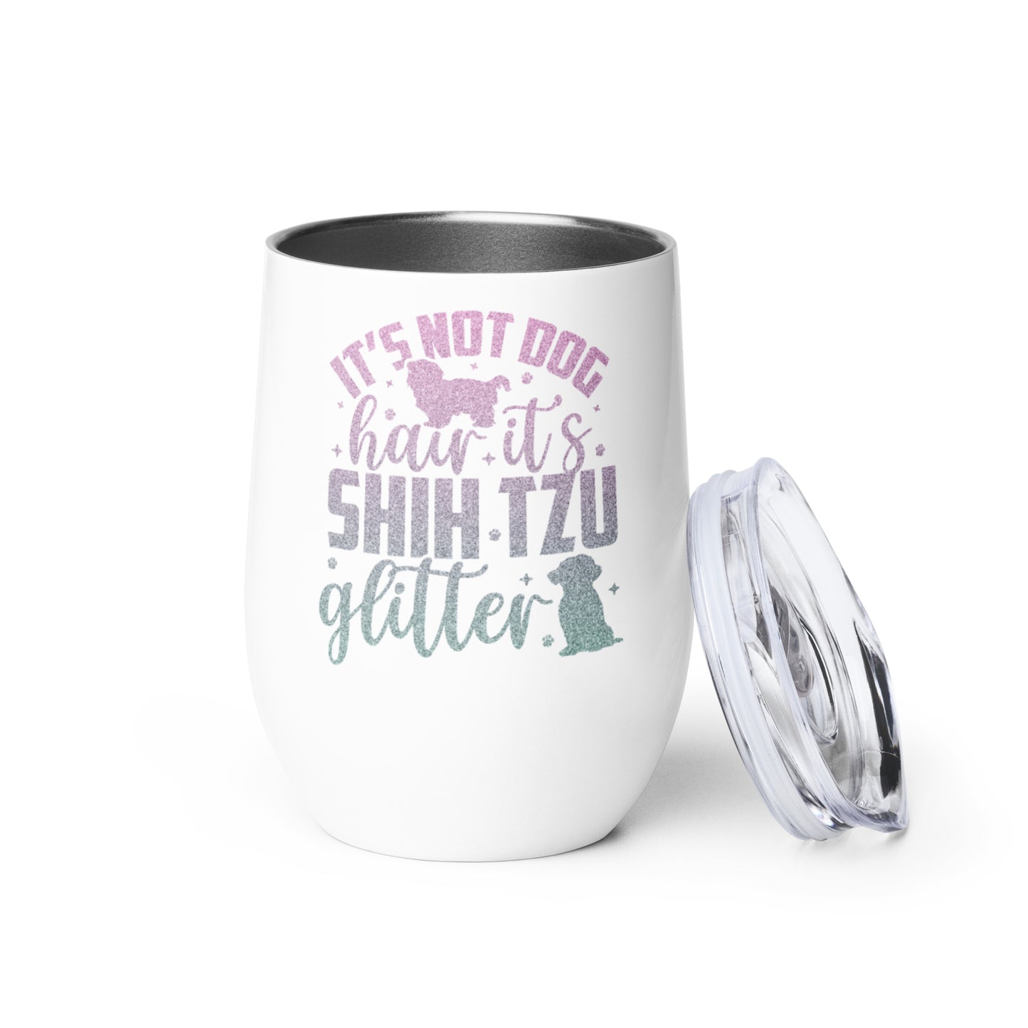 It's Not Dog Hair It's Shih Tzu Glitter Wine tumbler